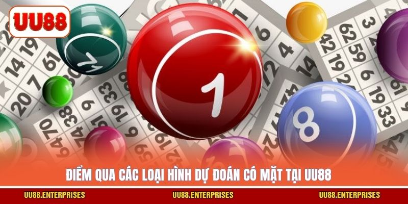 Điểm qua các loại hình dự đoán có mặt tại UU88